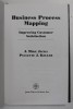 BUSINESS PROCESS MAPPING - IMPROVING CUSTOMER SATISFACTION by J. MIKE JACKA and PAULETTE J. KELLER ,