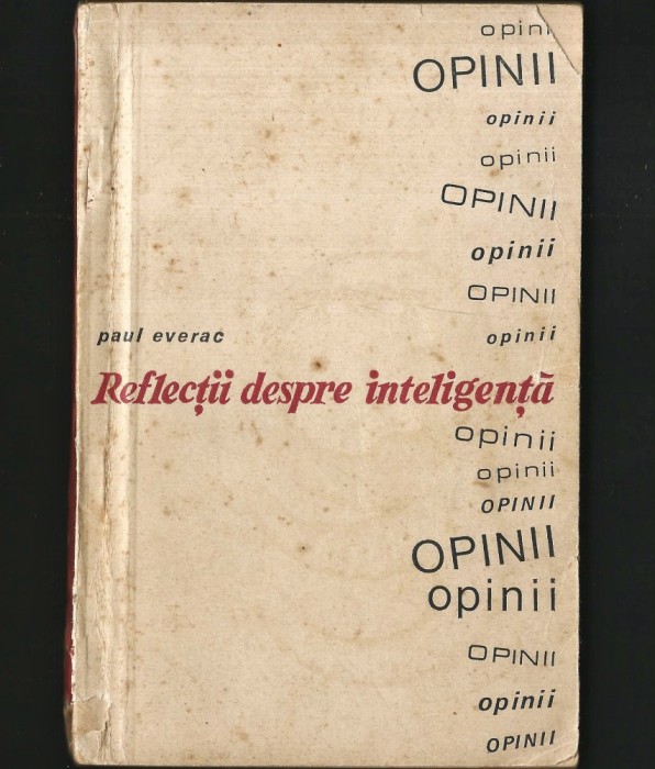 REFLECȚII DESPRE INTELIGENȚĂ - PAUL EVERAC - OPINII