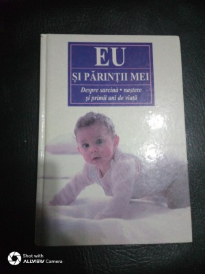 Eu si parintii mei-Despre sarcina,nastere,primii ani de viata-Getrud Teusen foto