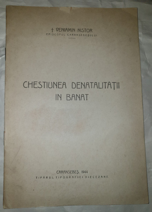 CHESTIUNEA DENATALITATII IN BANAT DE VENIAMIN NISTOR, CARANSEBES 1944 *DEDICATIE