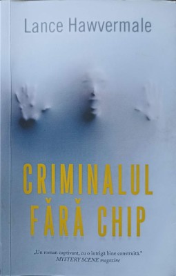 CRIMINALUL FARA CHIP-LANCE HAWVERMALE-245709 foto