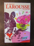 LE PETIT LAROUSSE ILLUSTRE 100 EDITION 2005