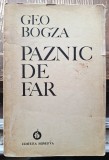 Paznic de far - Geo Bogza Contine dedicatie, data si semnatura autorului