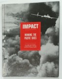 IMPACT , TWO NUMBERS , WINNING THE PACIFIC SKIES , THE ARMY AIR FORCES &#039; CONFIDENTIAL &#039; PICTURE , HISTORY OF WORLD WAR II , 1989
