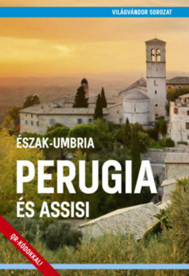 Perugia &amp;eacute;s Assisi - &amp;Eacute;szak-Umbria foto