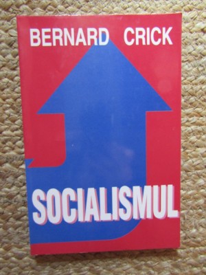 Socialismul- Bernard Crick foto