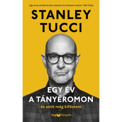 Egy &amp;eacute;v a t&amp;aacute;ny&amp;eacute;romon - &amp;Eacute;s amit m&amp;eacute;g kifőztem - Stanley Tucci foto