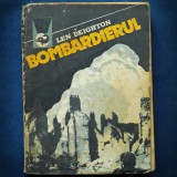 BOMBARDIERUL - LEN DEIGHTON - COLECTIA DELFIN