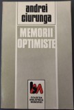 ANDREI CIURUNGA (ROBERT CAHULEANU): MEMORII OPTIMISTE (EVOCARI SI VERSURI DIN INCHISORI, 1992) [DEDICATIE / AUTOGRAF PT VERA HUDICI]