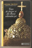 Henri Troyat-Viata de fiecare zi din Rusia ultimului tar, Humanitas