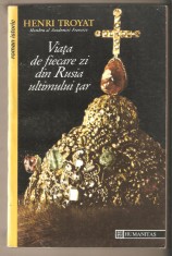 Henri Troyat-Viata de fiecare zi din Rusia ultimului tar
