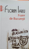 Fraier de Bucuresti. Povestiri - Florin Iaru, Polirom, 2015, Roman, Beletristica, 248 pagini