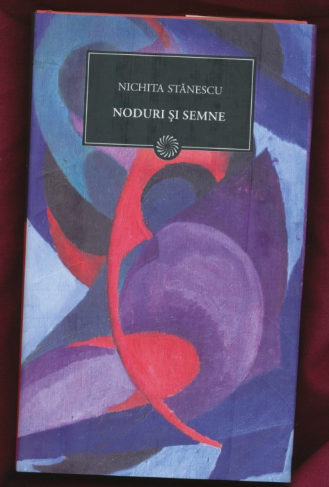 &quot;Noduri şi semne&quot; - Nichita Stănescu - Colecţia BPT Nr. 63.