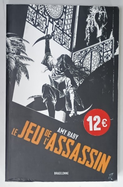LE JEU DE L &#039;ASSASSIN par AMY RABY , 2014