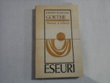 Maxime si reflectii Eseuri - Johann Wolfgang GOETHE