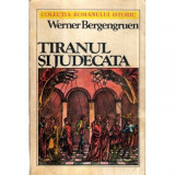 Werner Bergengruen - Tiranul si judecata - 121209