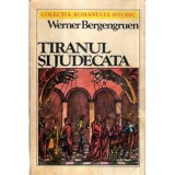 Werner Bergengruen - Tiranul si judecata - 121209