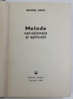 METODE VARIATIONALE SI APLICATII de G. DINCA , 1980 foto
