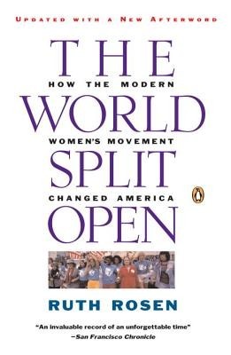 The World Split Open: How the Modern Women&amp;#039;s Movement Changed America foto