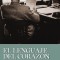 El Lenguaje del Coraz