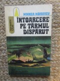 Intoarcere pe tarmul disparut - Mihnea Moisescu, Albatros 1975, SF, Colectia Fantastic Club, Romana