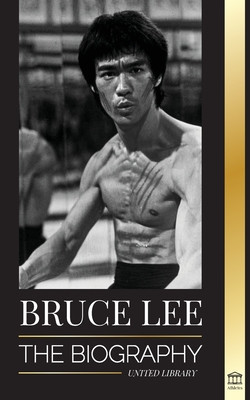Bruce Lee: The Biography of a Dragon Martial Artist and Philosopher; his Striking Thoughts and Be Water, My Friend Teachings foto