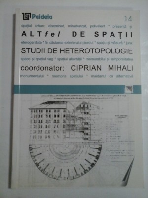 ALTFEL DE SPATII - CIPRIAN MIHALI foto