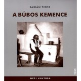 A b&uacute;bos kemence - Sabj&aacute;n Tibor