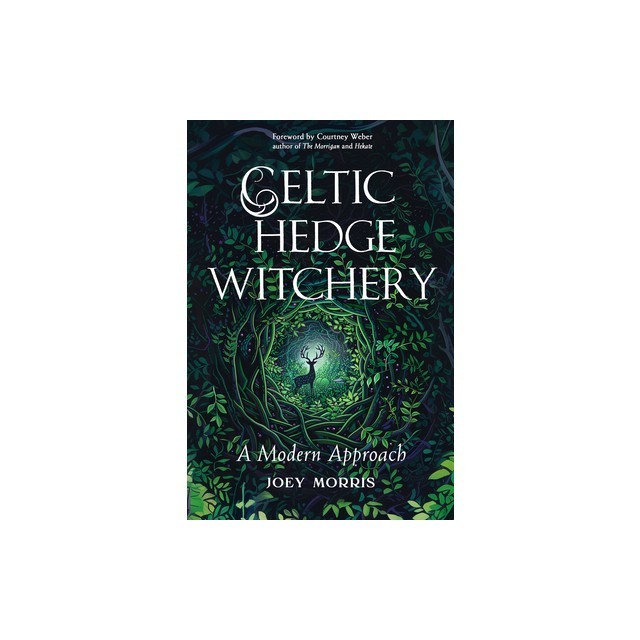 Celtic Hedge Witchery--A Modern Approach