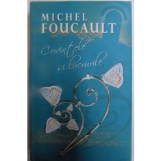CUVINTELE SI LUCRURILE de MICHEL FOUCAULT , 2008