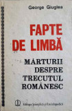 FAPTE DE LIMBA: MARTURII DESPRE TRECUTUL ROMANESC-GEORGE GIUGLEA