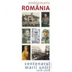 Catalog Emblematic Romania - Centenarul Marii Uniri 1918-2018