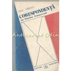 Corespondenta In Limba Franceza - Ana Firoiu