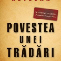 Povestea unei tradari - Mihai Retegan