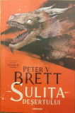 Sulita desertului / Demon volumul 2, Peter V. Brett