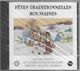 Corul De Copii Al Radioteleviziunii Rom&acirc;ne Direction: Eugenia Văcărescu-Necula - F&ecirc;tes Traditionnelles Roumaines, CD