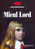 Micul lord - Paperback - Frances Hodgson Burnett - Gramar, 2021