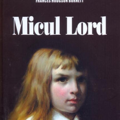Micul lord - Paperback - Frances Hodgson Burnett - Gramar