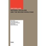 Switzerland, National Socialism, and the Second World War