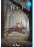 Cumpara ieftin Tigrul Din Padure, Kate Dicamillo - Editura Art