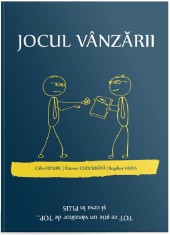 Jocul vanzarii | Bogdan Vaida, Calin Iepure, Razvan Curcubata