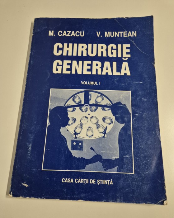 Medicina M Cazacu V Muntean Chirurgie Generala Volumul 1