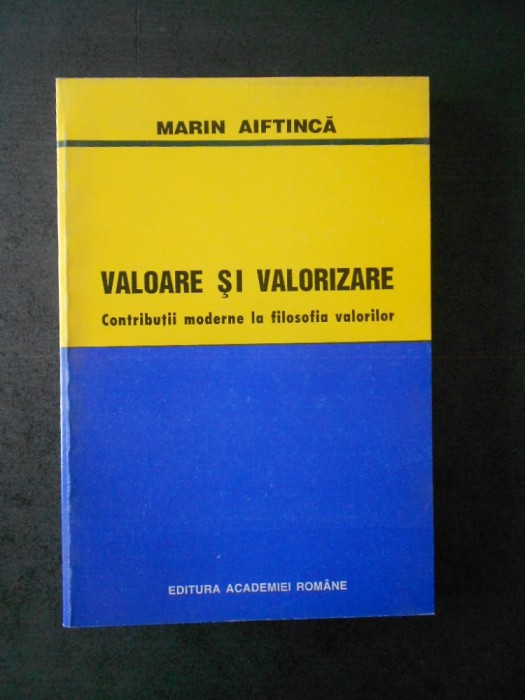 MARIN AIFTINCA - VALOARE SI VALORIZARE
