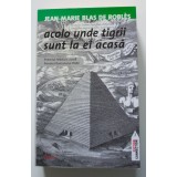 Jean-Marie Blas de Robles - Acolo unde tigrii sunt la ei acasă