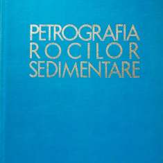 PETROGRAFIA ROCILOR SEDIMENTARE - DAN RADULESCU, 1965