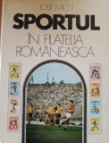 IOSIF MICU - SPORTUL IN FILATELIA ROMANEASCA - EDITURA SPORT TURISM