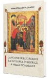 Canoane de rugaciune la Intrarea in Biserica a Maicii Domnului - Sfantul Nicodim Aghioritul