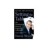Setting the Table: The Transforming Power of Hospitality in Business