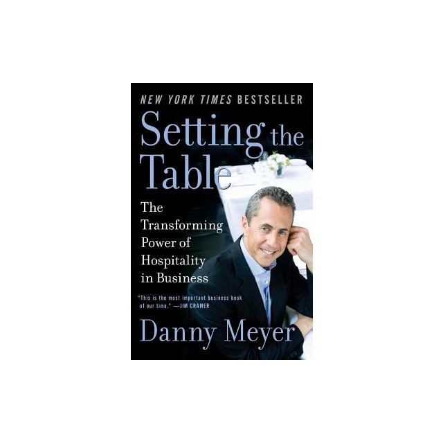 Setting the Table: The Transforming Power of Hospitality in Business