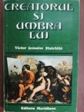 Creatorul si umbra lui- Victor Ieronim Stoichita